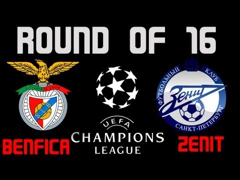 SL Benfica vs. Zenit St. Petersburg (Champion’s League Round Of 16 Preview)