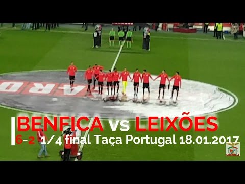 RESUMO alargado Benfica 6 x 2 Leixões ao vivo 1/4 final Taça de Portugal 18.01.2017 1080p 60fps