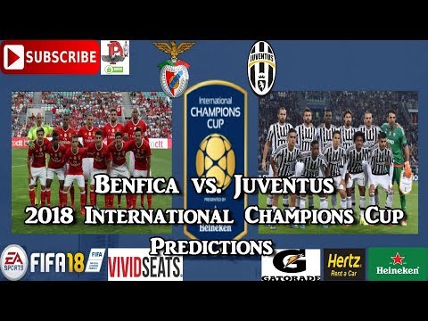 SL Benfica vs. Juventus | 2018 International Champions Cup I Predictions FIFA 18