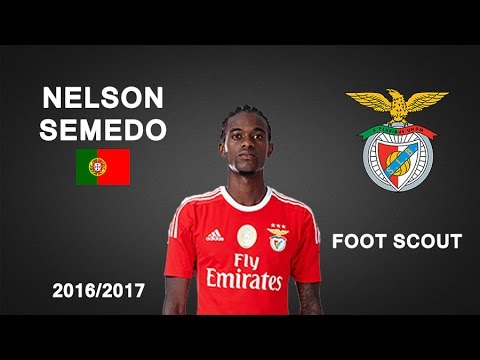 NELSON SEMEDO | SL Benfica | Goals, Skills, Assists | 2016/2017 (HD)