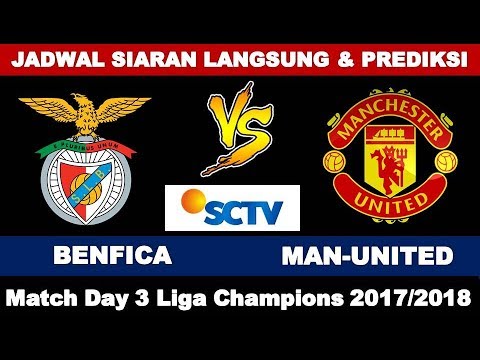 Jadwal Siaran Langsung dan Prediksi BENFICA vs MANCHESTER UNITED, Liga Champions 2017/2018