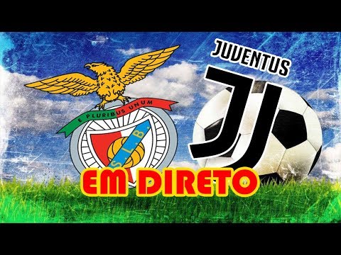 ? BENFICA VS JUVENTUS | EM DIRETO | RELATO ?