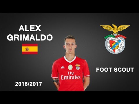 ALEX GRIMALDO | SL Benfica | Goals, Skills, Assists | 2016/2017 (HD)
