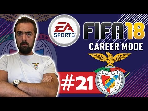 #21 – FIFA 18 ● MODO CARREIRA – SL BENFICA ● CHAMPIONS ESPERA-NOS!!!