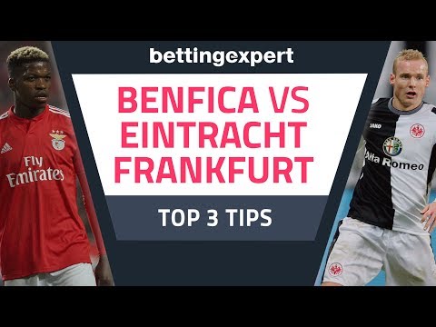 Europa League Tips | Top betting tips for Benfica vs Eintracht Frankfurt