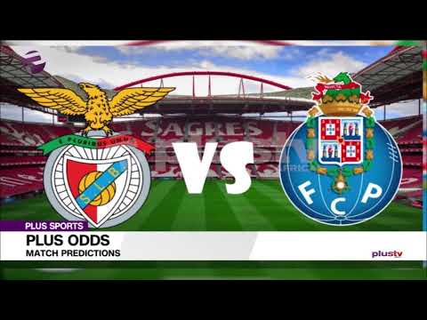 PLUS ODDS: BENFICA VS PORTO. BET TIPS