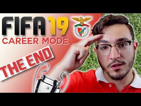 The End — FIFA 19 SL Benfica Career Mode (#36 – Finale)