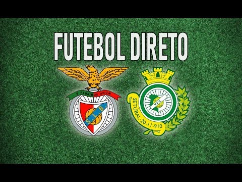 DIRETO- Benfica vs Vitoria Setubal  (Benfica em Direto)