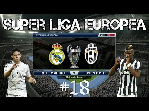 PES 2016 Super Liga Europea #18 Real Madrid vs Juventus Y Benfica.