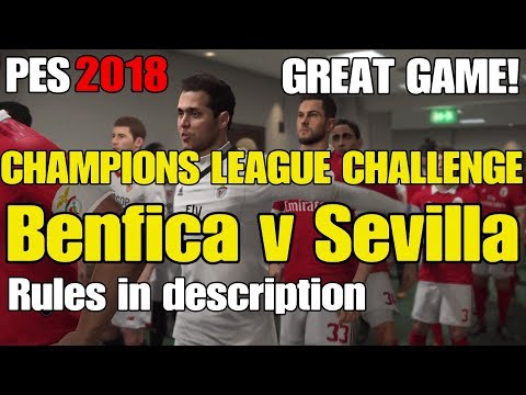 PES2018 Random CL Teams – CHALLENGE ACCEPTED – SL Benfica v Sevilla