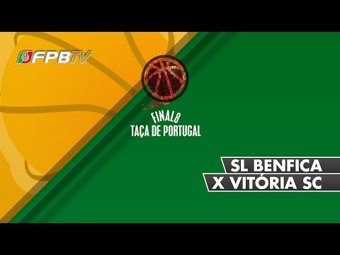 FINAL 8 TAÇA DE PORTUGAL | SL BENFICA X VITÓRIA SC