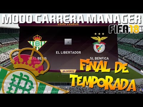 VUELTA DE SEMIS VS BENFICA! EUROPA LEAGUE | FIFA 18 | MODO CARRERA MANAGER REAL BETIS #56 | LIVE 2.0